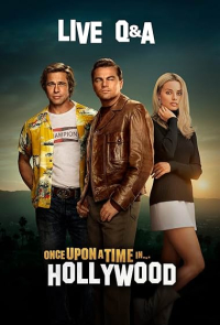 Once Upon A Time In Hollywood Live Q A 2019
