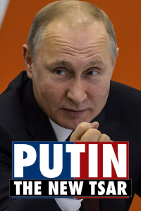 Putin The New Tsar 2018
