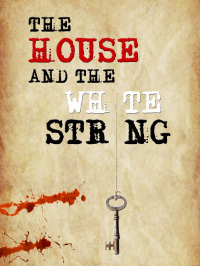 The House And The White String 2020