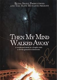 Then My Mind Walked Away 2023