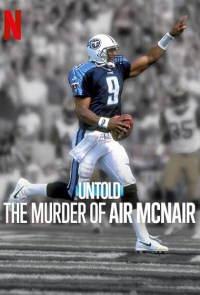 Untold The Murder Of Air McNair 2024